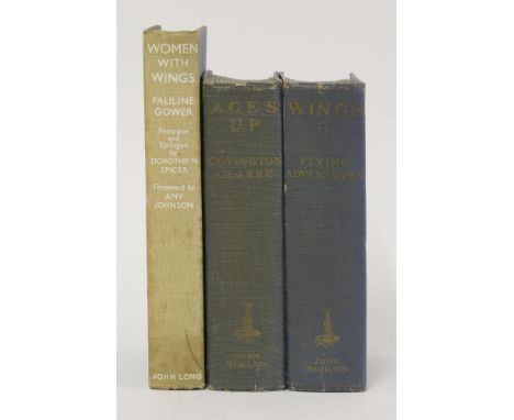 AVIATION:1.  GOWER, Pauline:  Women with Wings.  J Lane, 1938, 1st edn.  Forward by Amy Johnson; with 14 illustrations on 8 p