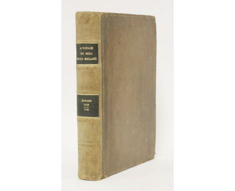 IVES (Edward): A Voyage from England to India, in the Year MDCCLIV, and an Historical Narrative of the Operations of the Squa
