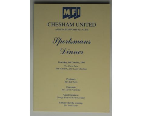 Chesham United Football Club Sportsman's Dinner on 5/10/1995. The guest speakers were George Best and Rodney Marsh. Signed to