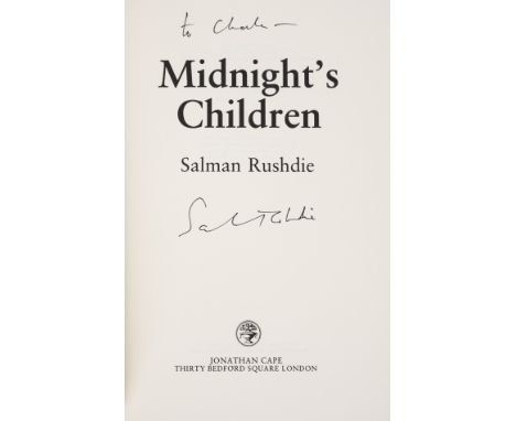 Rushdie (Salman) Midnight's Children, first edition, first issue, signed presentation inscription from the author "To Charles