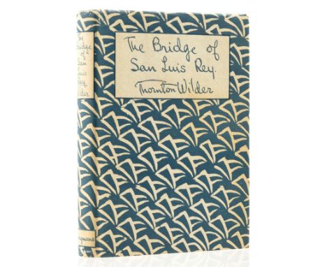 NO RESERVE Wilder (Thornton) The Bridge of San Luis Ray, first edition, light browning to endpapers, original cloth, light sp