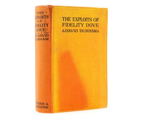 [Vickers (William Edward)], "David Durham". The Exploits of Fidelity Dove, first edition, initialed inscription from the auth