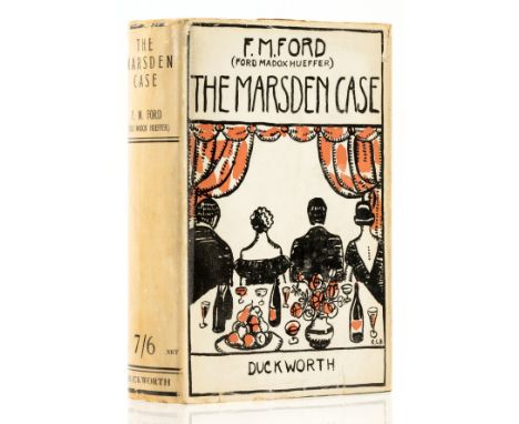 Ford (Ford Madox) The Marsden Case, first edition, 16pp. advertisements at rear, light foxing, original green cloth, spine su