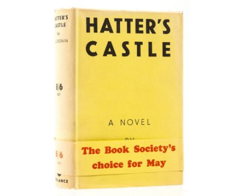 Cronin (A. J.) Hatter's Castle, first edition, original boards, fine, dust-jacket, Book Society wraparound, spine and edges l