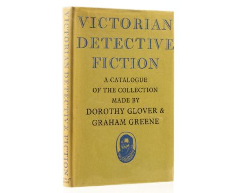 NO RESERVE Greene (Graham) and Dorothy Glover. Victorian Detective Fiction, introduction John Carter, one of 500 copies signe