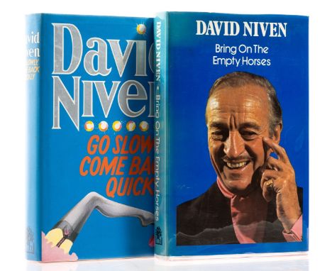 Niven (David) Bring on the Empty Horses, faint foxing to endpapers, 1975; Go Slowly, Come Back Quickly, light marginal toning