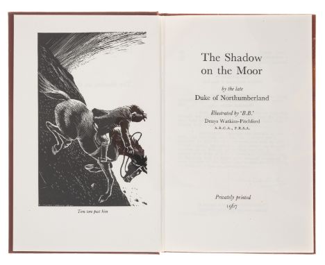 [Watkins-Pitchford (D.J.)], "BB.".- Northumberland (Alan Ian, eighth Duke of) The Shadow on the Moor, first illustrated editi