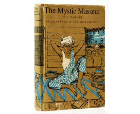 NO RESERVE Naipaul (V. S.) The Mystic Masseur, first edition, original boards, dust-jacket, spine faded, light chips and tear