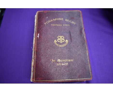 A volume, Yorkshire Rugby Football Union, In Memoriam 1914-1919, with dedication to W J Stocks from Wakefield Rugby FC 1922, 