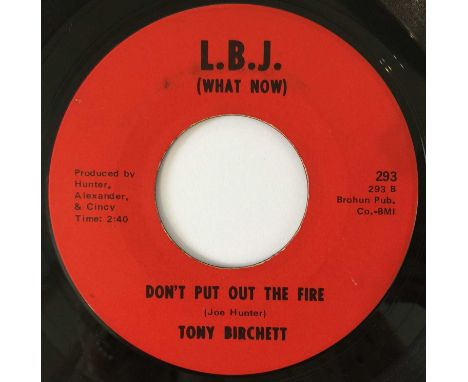 TONY BIRCHETT - DON'T PUT OUT THE FIRE/ YOUR THANG MY THANG 7" (US NORTHERN - LBJ RECORDS 293). A glorious slice of late 60s 