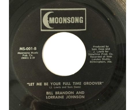 BILL BRANDON AND LORRAINE JACKSON - LET ME BE YOUR FULL TIME GROOVER 7" (US NORTHERN - MOONSONG MS-001). A scarce slice of ea
