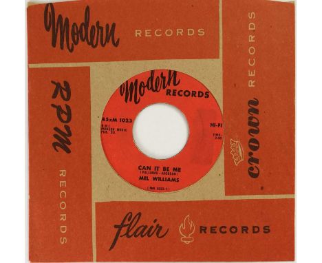 MEL WILLIAMS - CAN IT BE ME 7" (ORIGINAL US COPY - MODERN RECORDS 1023). The scarce original US (stock) 7" copy of Mel Willia