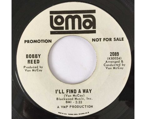BOBBY REED - I'LL FIND A WAY/ I WANNA LOVE YOU SO BAD 7" (US PROMO - LOMA 2089). A smashing US promo 7" pressing of I'll Find