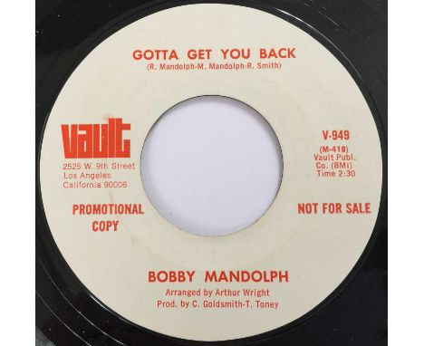 BOBBY MANDOLPH - GOTTA GET YOU BACK (PROMO - VAULT V-949). Another killer promo 45 this time Bobby Mandolph - Gotta Get You B