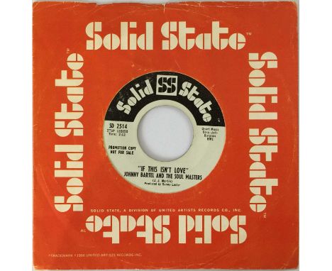 JOHNNY BARTEL AND THE SOUL MASTERS - IF THIS ISN'T LOVE 7" (ORIGINAL US PROMO COPY - SOLID STATE SD 2514). The original US pr