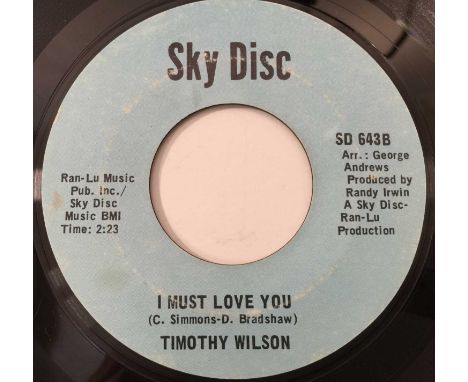 TIMOTHY WILSON - I MUST LOVE YOU 7" (SKY DISC - SD 643). An original styrene pressing of Timothy Wilson to include I Must Lov