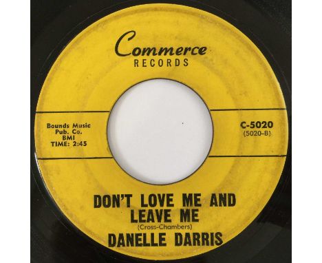 DANELLE DARRIS - DON'T LOVE ME AND LEAVE ME 7" (COMMERCE RECORDS - C-5020). Great cut by Danelle Darris to include Don't Love