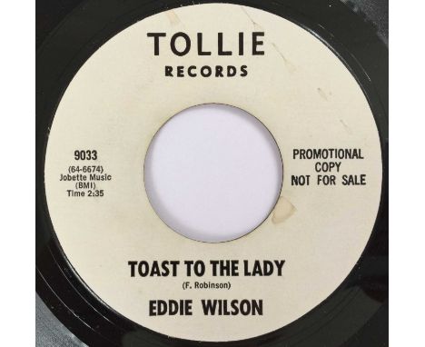 EDDIE WILSON - TOAST TO THE LADY 7" (PROMO - TOLLIE RECORDS 9033). A superb cut by Eddie Wilson to include Toast To The Lady 