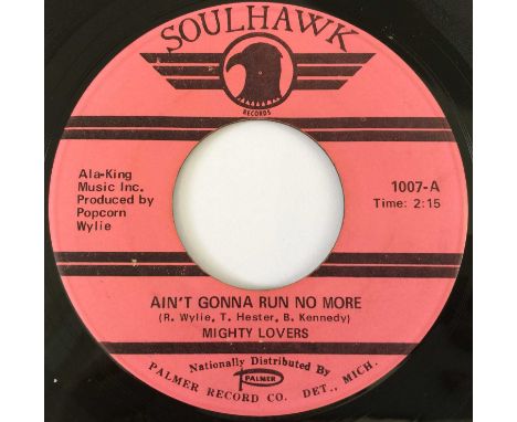 MIGHTY LOVERS - AIN'T GONNA RUN NO MORE/ (SHE KEEPS) DRIVING ME OUT OF MY MIND 7" (US SOUL - SOULHAWK 1007). An original, lat