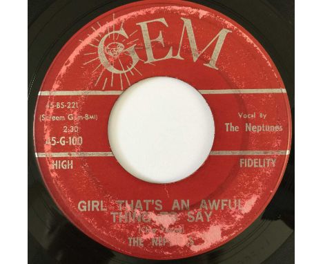 THE NEPTUNES - GIRL THAT'S AN AWFUL THING TO SAY / TURN AROUND 7" (US SOUL - GEM 45-G-100). A mid-60s soul rarity by The Nept
