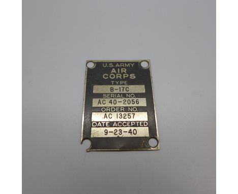 A metal U.S. Army Air Corps Type B-17C engine plate, dated 9-23-40, 5cm wide 