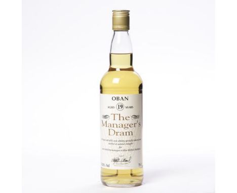 OBAN 19 YEARS OLD MANAGER'S DRAM
Single Malt Scotch Whisky, 'a 19 year old refill cask whisky specially selected and bottled 