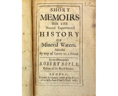 BOYLE (R.)  Short Memoirs for the Natural Experimental History of Mineral Waters  . . .  First Edition. with the final 6 adve