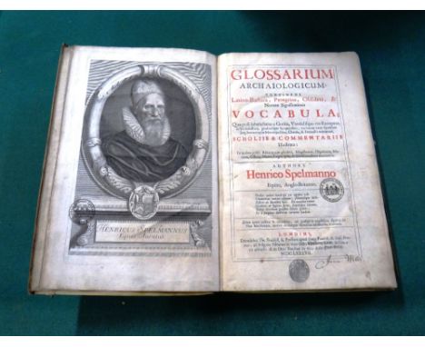 SPELMAN (H.)  Glossarium Archaiologicum . . .  3rd edition. portrait frontis.; old vellum, 4to. 1687.  *  this & the 9 follow