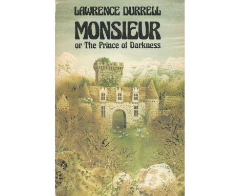 Monsieur Or The Prince of Darkness by Lawrence Durrell Hardback Book 1974 First Edition published by