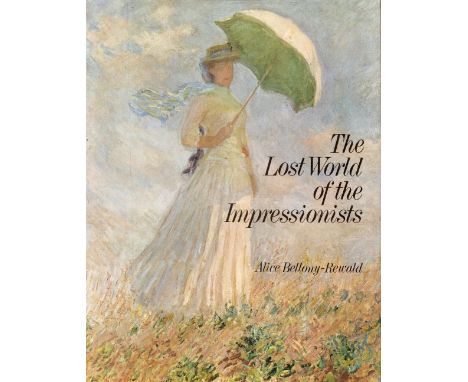 The Lost World of the Impressionists by Alice BellonyRewald Hardback Book 1976 First Edition