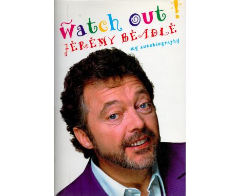 Signed Book Jeremy Beadle Watch Out ! My Autobiography Hardback Book 1998 First Edition Signed by