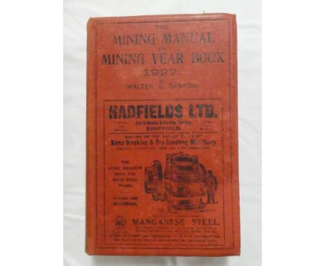 Skinner (W E) - The Mining Manual and Mining Year book for 1927, 1 vol