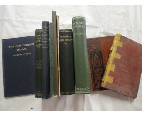 Peter (TC) The Old Cornish Drama 1906; Polwhele (Rev R) Reminicenses in Prose and Verse, 3 vols bound as one 1836; Treweek (C