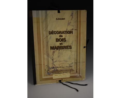Dessaint (A), Décoration de Bois et Marbres, Texte explicatif de C. Ducroizet, Éditions H. Vial, [Pairs 1982], the portfolio 