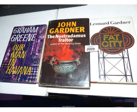 A first edition Our Man in Havana by Graham Greene, an Ex Libris edition of The Nostradamus Traitor by John Gardener 1979, Fa