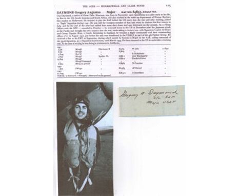 Signature of 71 'Eagle' Squadron ace Major Gregory A. 'Gus' Daymond DFC* 7 victories. Good condition  