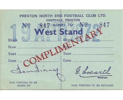 Tom Finney signed PNE complimentary ticket 1972. Good condition  