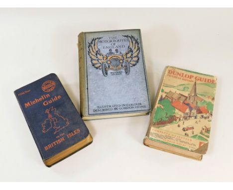 MOTORING GUIDES.Three motoring guides: the 1920 'Michelin Guide to The British Isles'; 'The Dunlop Guide to Great Britain' 7t