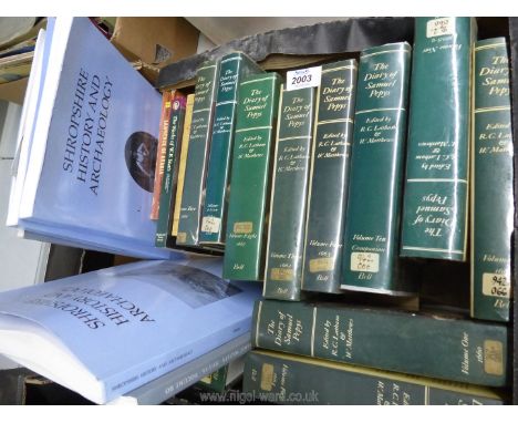 Eleven volumes of The Diary of Samuel Pepys, Shropshire History and Archaeology etc