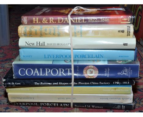 New Hall, Minton, Daniel, Liverpool, Coalport, Lowestoft and Pinxton, a collection of nine reference books. 