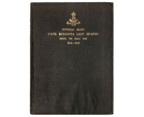 Mahratta Light Infantry. Historical Record 110th Mahratta Light Infantry (Now 3rd Battalion 5th Mahratta Light Infantry) Duri