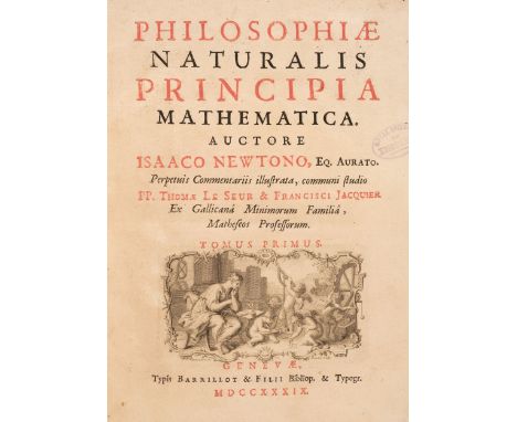 Newton (Isaac). Philosophiae Naturalis Principia Mathematica. Auctore Isaaco Newtono, Eq. Aurato. Perpetuis Commentariis illu