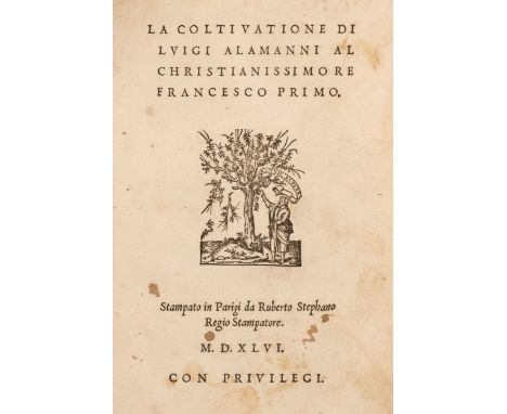 Alamanni (Luigi). La Coltivatione, 1st edition, 1st issue, Paris: Ruberto Stephano [Robert Estienne], 1546, woodcut vignette 