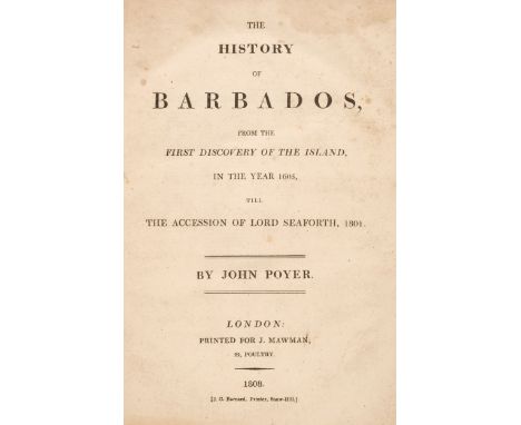 Poyer (John). The History of Barbados, from the first discovery of the island, in the year 1605, til the accession of Lord Se