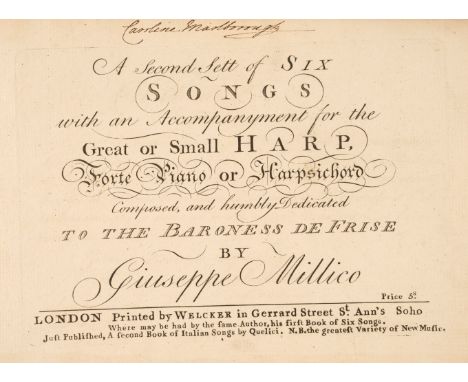 Millico (Giusippe). A Second Sett of Six Songs with an Accompanyment for the Great or Small Harp, Forte Piano or Harpsicord, 