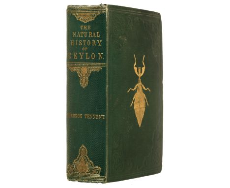 Tennent (James Emerson). Sketches of the Natural History of Ceylon, with narratives and anecdotes illustrative of the habits 
