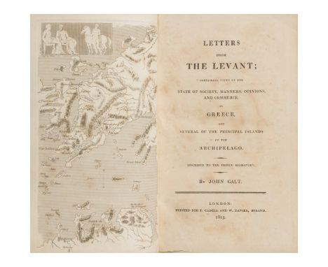 Galt, John Letters from the Levant, containing views of the State of Society, Manners, Opinions and Commerce, in Greece, and 