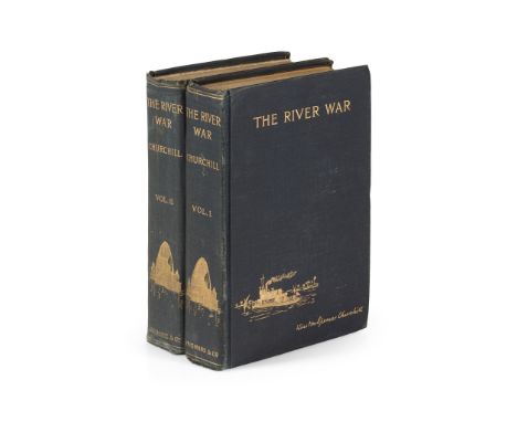 Churchill, Winston Spencer The River War London: Longmans, Green, and Co., 1899. First edition, 2 volumes, 8vo, 7 engraved po