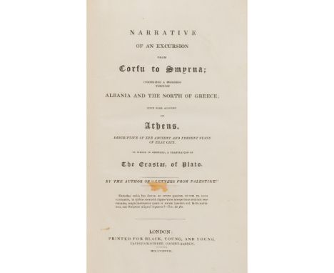 [Joliffe, Thomas R.] Narrative of an Excursion from Corfu to Smyrna; comprising a progress through Albania and the North of G