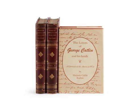 Catlin, George Letters and Notes on the Manners...of the North American Indians London: Published by the Author at the Egypti